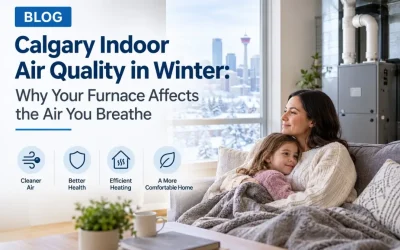 Calgary's winters create serious indoor air quality problems most homeowners don't know about. This 2026 guide covers dry air, furnace effects, humidifiers & air purifiers.